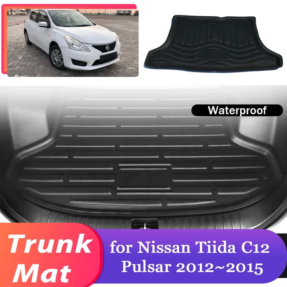 Car trunk for Nissan Tiida C12 Pulsar 2012 ~ 2015 2013 Bags Waterproof Cargo Pad Fodera Carpet Cover Accessories