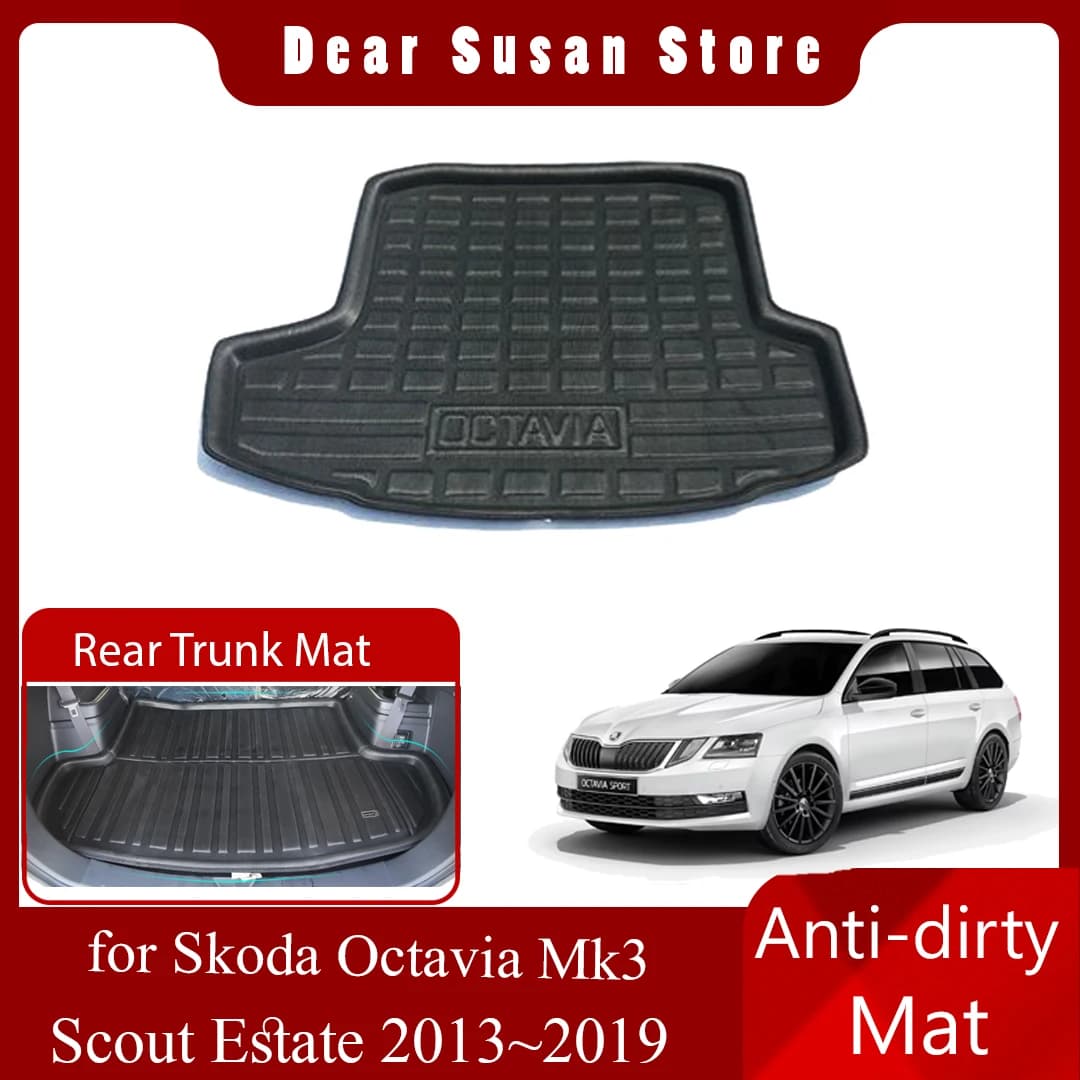 Rear trunk mat for Skoda Octavia Mk3 5E Scout Summer 2013 ~ 2019 2014 2015 2016 2017 2018 custom tray luggage mat lining for Carg carpet cover accessories for carpet cover