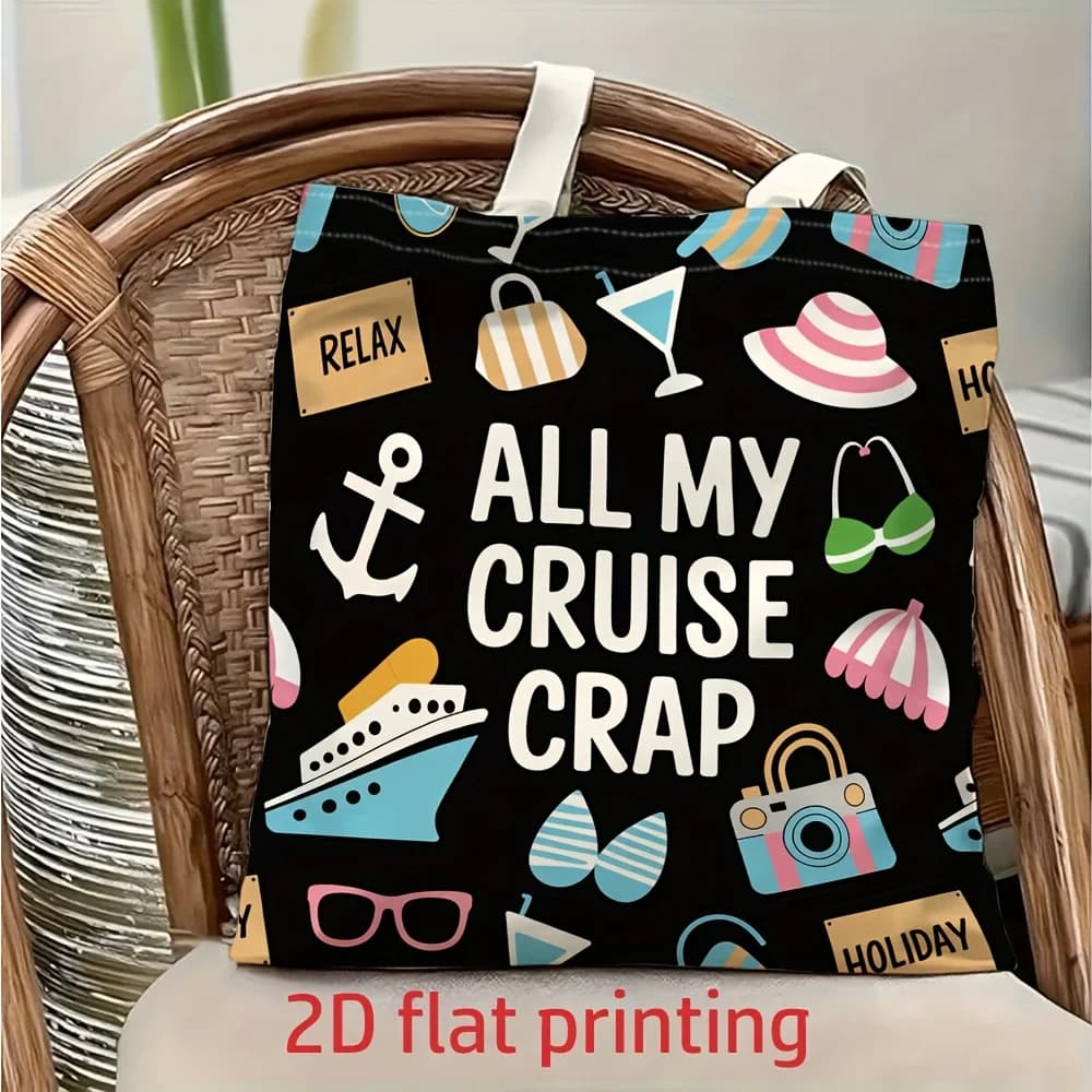 1 borsa a tracolla in tela per le vacanze con stampa "All My Cruise Crap", borsa tote leggera e pieghevole con tracolla fissa, borsa per la spesa riutilizzabile, regalo perfetto per pendolarismo, viaggi, shopping, scuola e vacanze