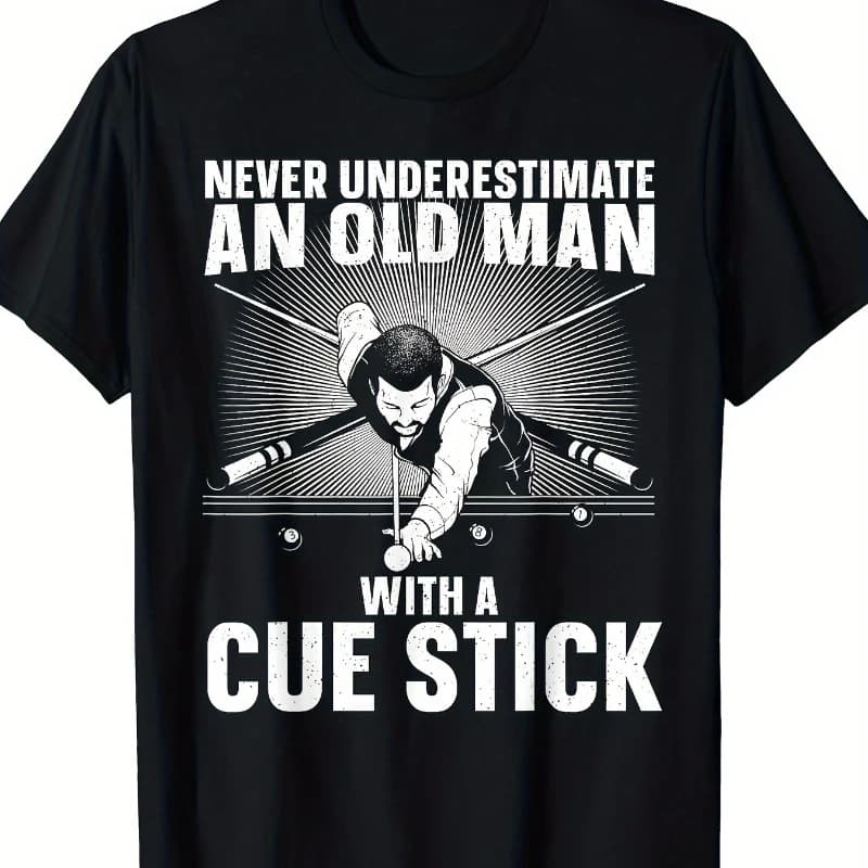 T-shirt da giocatore di biliardo da uomo divertente non sottovaluta mai per con stecca da biliardo slogan stecche da biliardo design cotone maglietta casual