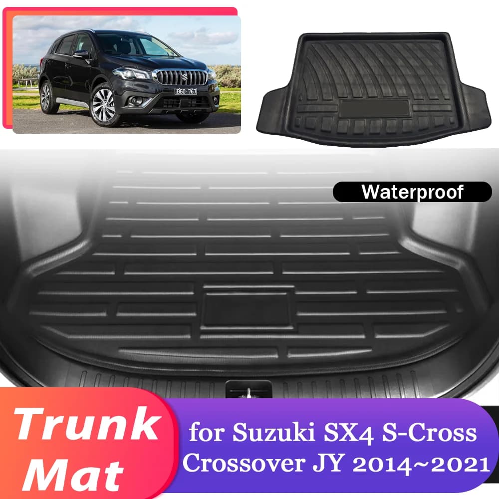 Tappetino per bagagliaio dell'auto per Suzuki SX4 S-Cross Crossover JY 2014 ~ 2021 2015 2016 2017 2018 2019 2020 bagagli impermeabile Cargo Pad Liner Boot Cover Part accessori per tappeti