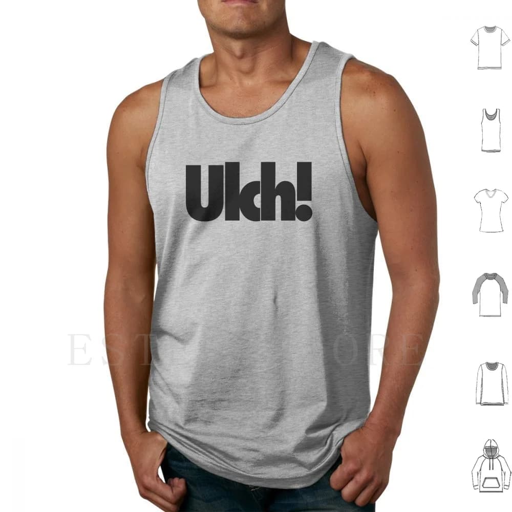 Ulch! Tank Tops Vest Cotton Ulch Yuck Gross Seriously Pop Culture Kiss Me Might Irish St Saint Day Patty Ireland Pride Green