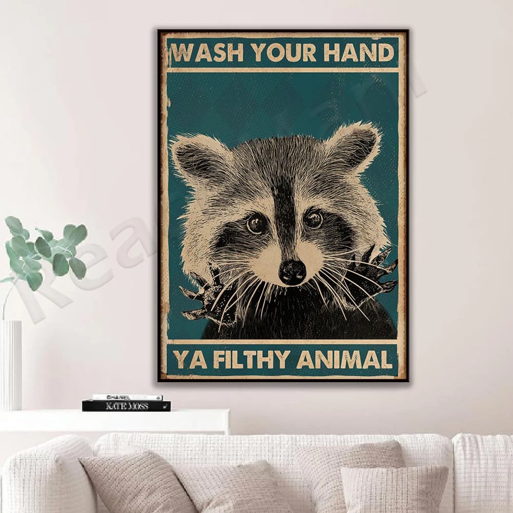 Les amoureux de raton laveur lavent tuo principale Ya Filthy Animal Poster Home Living Bagno Toilette Toilette Decor Poster
