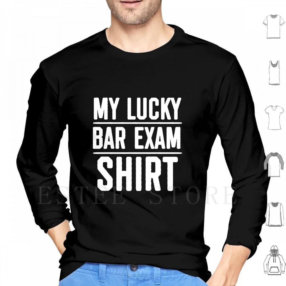 Shirt for examination Lucky Bar Funny clothing for law students Hoodie Long sleeve Bar Examination School of Law Litigator Lawyer Word Game Law student