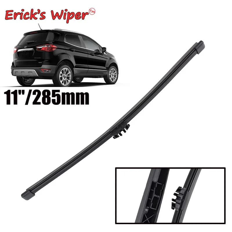 Erick's Tergicristallo 11 "Spazzola Tergicristallo Posteriore Per Ford EcoSport II MK2 2017 - 2023 Parabrezza Parabrezza Pulito Portellone Finestra Spazzola Pioggia