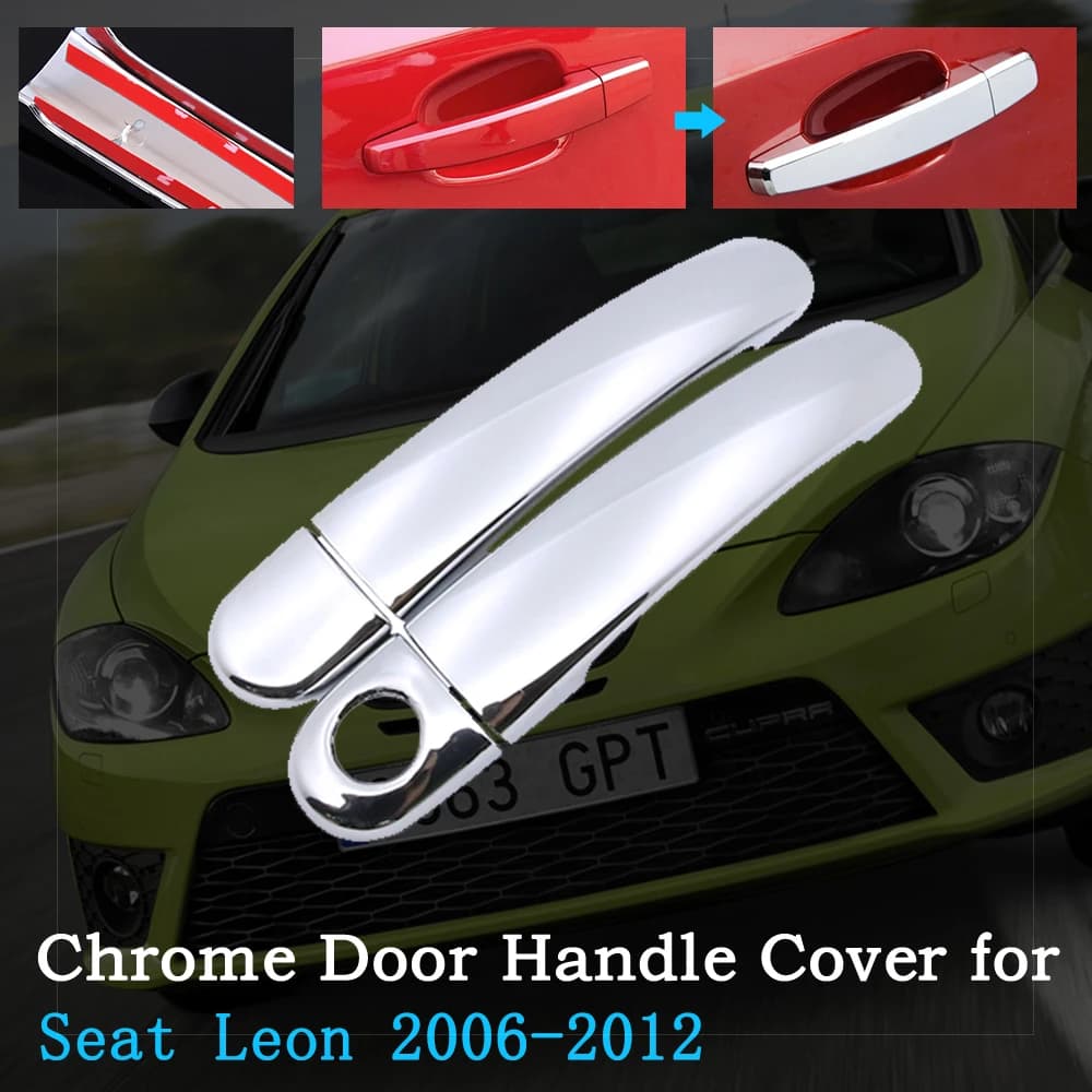 Chrome cover for door handle for Seat Leon 1P FR + Cupra MK2 2006 ~ 2012 Set of finishes External accessories 2007 2009 2010 2011