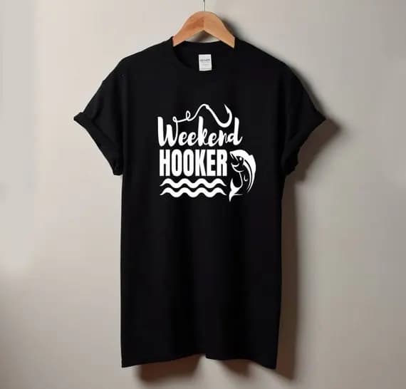 Sugarbaby Weekend Hooker Fishing T-Shirt Gift For Fisherman Gift for Husband Gift for Wife Boyfriend Tee Shirt High quality Tops