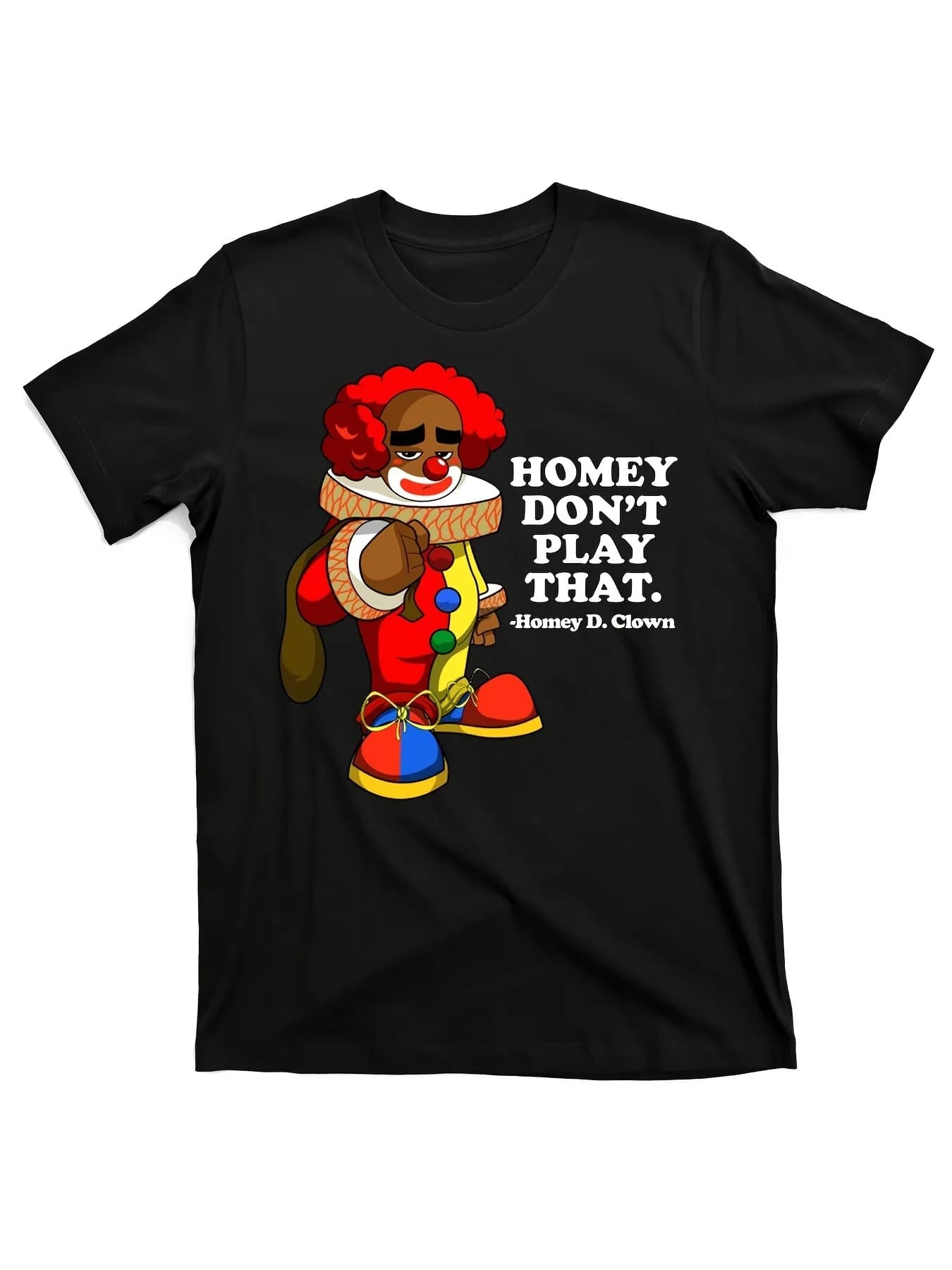 T-shirt Homey non gioca con quel clown