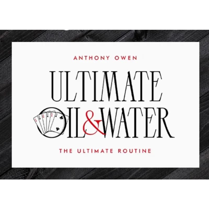 Ultimate Oil and Water di Anthony Owen Card Trucchi magici Close up Magic Street Mentalismo Magia Magie Magicians Prop Accessorio