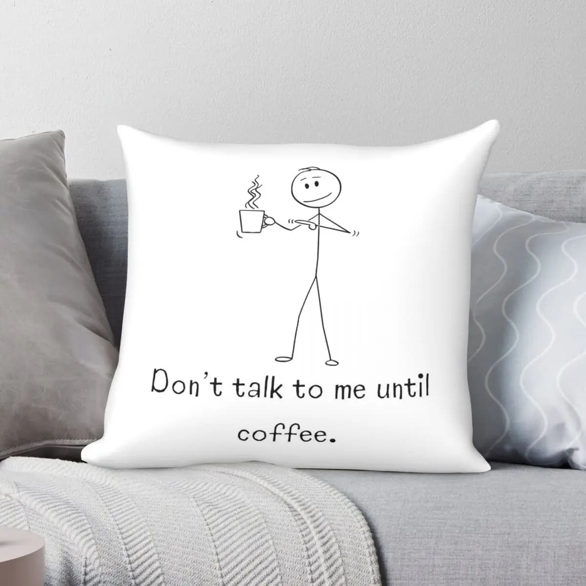 Don't Talk To Me Until Coffee Stickman Square Pillowcase Polyester Linen Velvet Creative Decorative Sofa Cushion Cover Wholesale