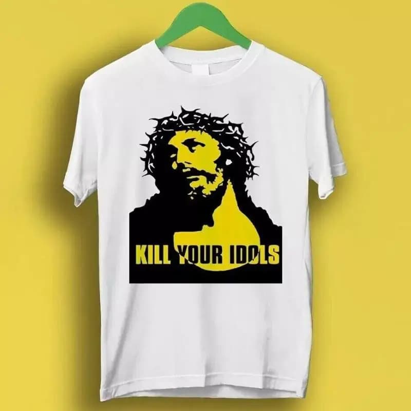Kill Your Idols Jesus Punk Rock Music T Shirt Cotton Unisex Size S-5XL