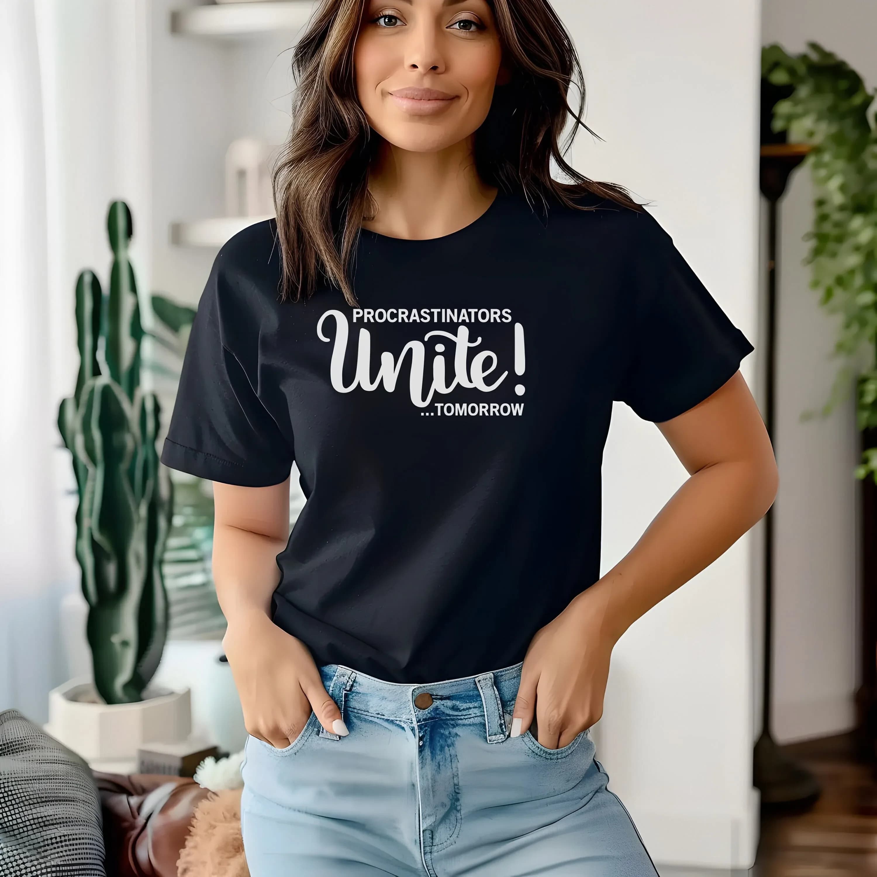 Maglietta divertente Procrastinators Unite Tomorrow per lei e per lui, unica per le donne