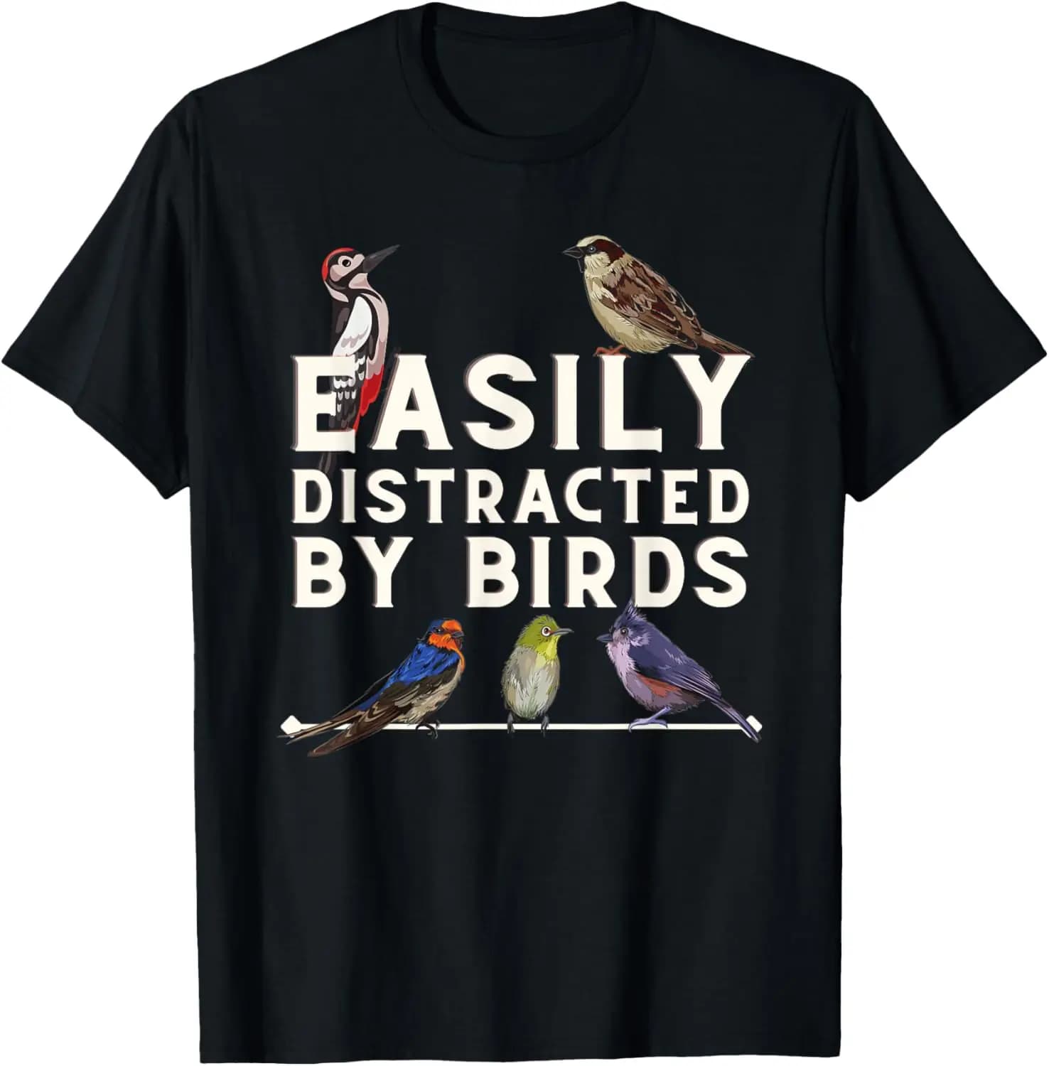 Easily Distracted By Birds - Funny Bird Lover & Birdwatching T-Shirt Small Birds On A Branch T-Shirt,Cute,Birds ,Birds Lovers,Watcher,Pet Animal,Zoo Day