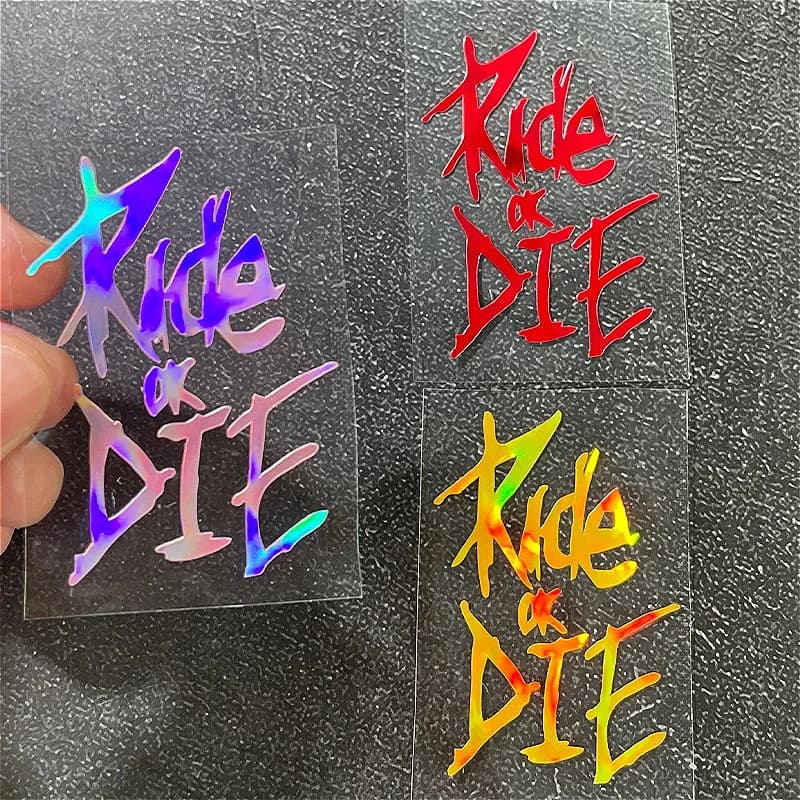 1PC RIDE OR DIE Laser Stickers for motorcycle Waterproof DIY Motorcycle Fuel Tank Truck Road Bike Top Tube Frame Vinyl Decalcomanie