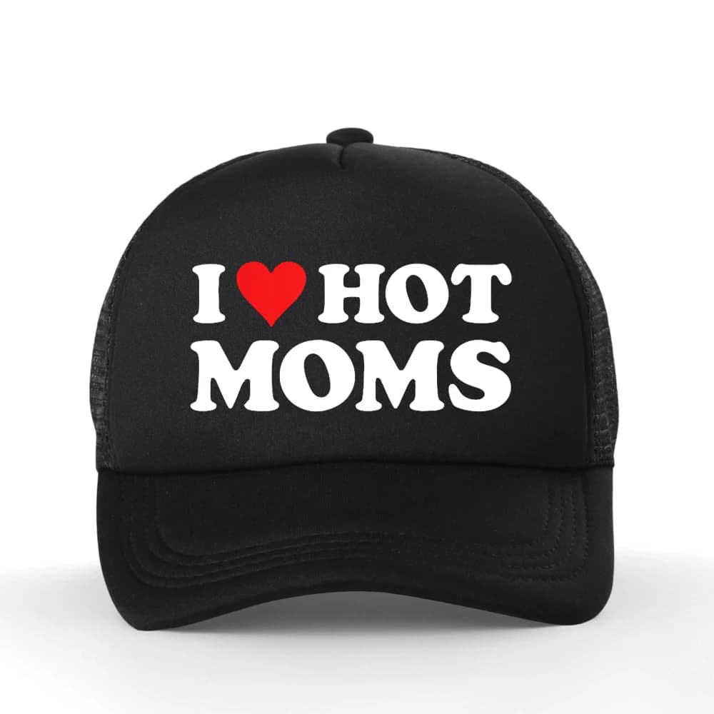 Funny I LOVE HOT MOMS Baseball Cap Hippie Goth Crop Golf Summer Men Mesh Breathable Snapback Hat Casquette