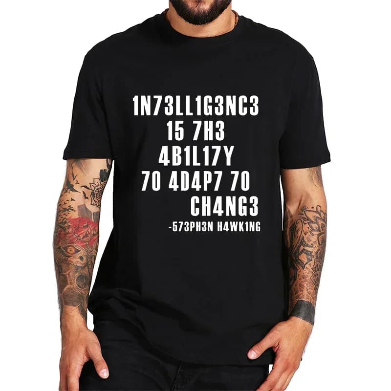 2026NEW Intelligence Is The Ability To Adapt To Change Men T Shirt Sarcastic T Shirt Funny T Shirt Custom Tees Summer Brand Y2K