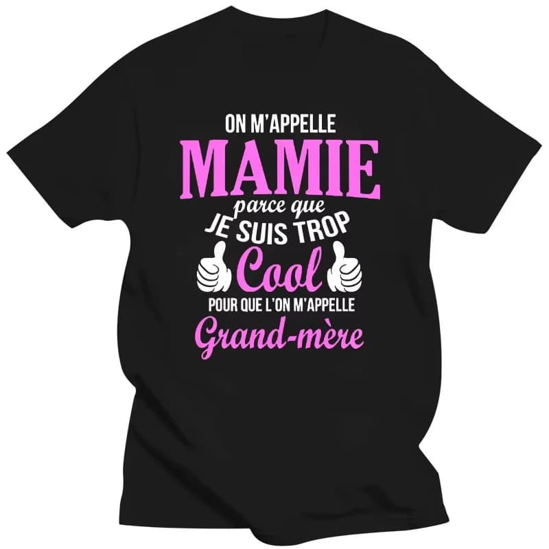 Summer T shirt For Men humor tshirt Men T Shirt JE SUIS UNE COOL MAMIE Women T-Shirt male fashion Harajuku oversized t shirt