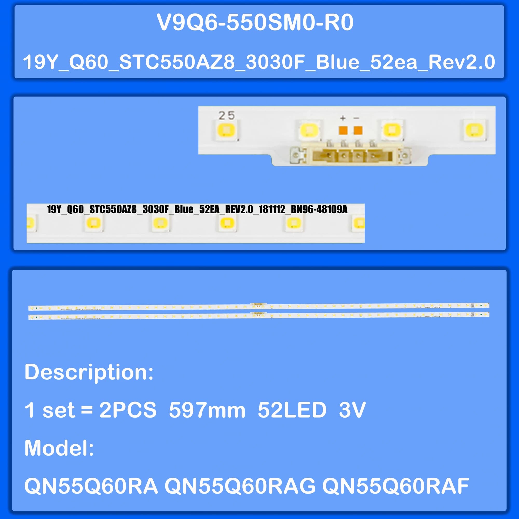 Striscia di retroilluminazione a LED per UN55RU8000 QN55Q60 QN55Q60RA QN55Q60RAG QE55Q67RAT QM55R-T QE55LS01RAU QE55LS01TAU QE55Q60TAT GQ55Q67RGT