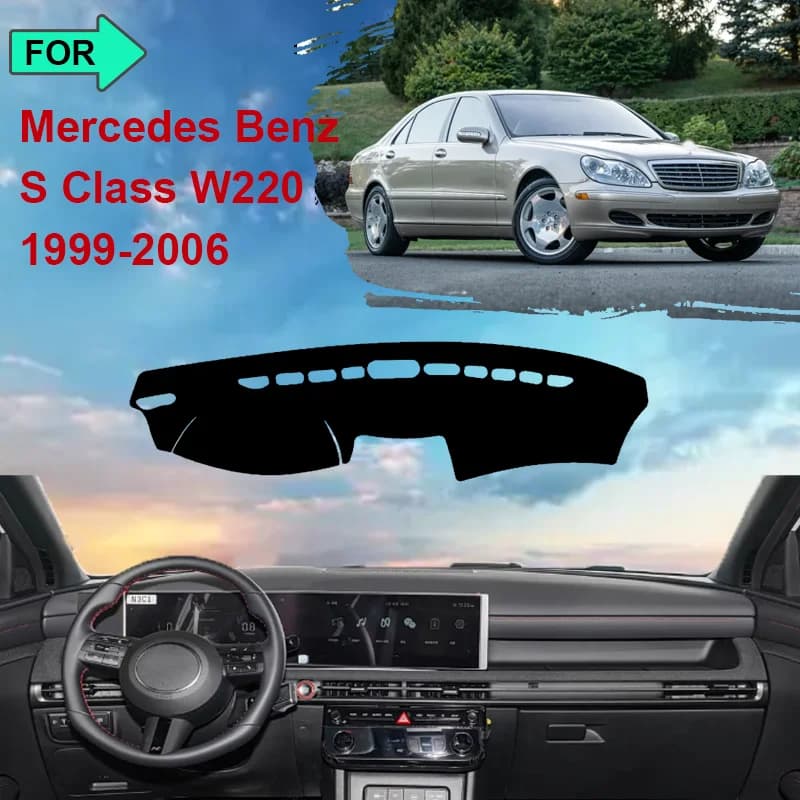 For Mercedes Benz Class S W220 1999-2006 Dashboard Zerbino Carpet Cover Anti-slip Protective Bearing Avoiding Sunlight Accessories