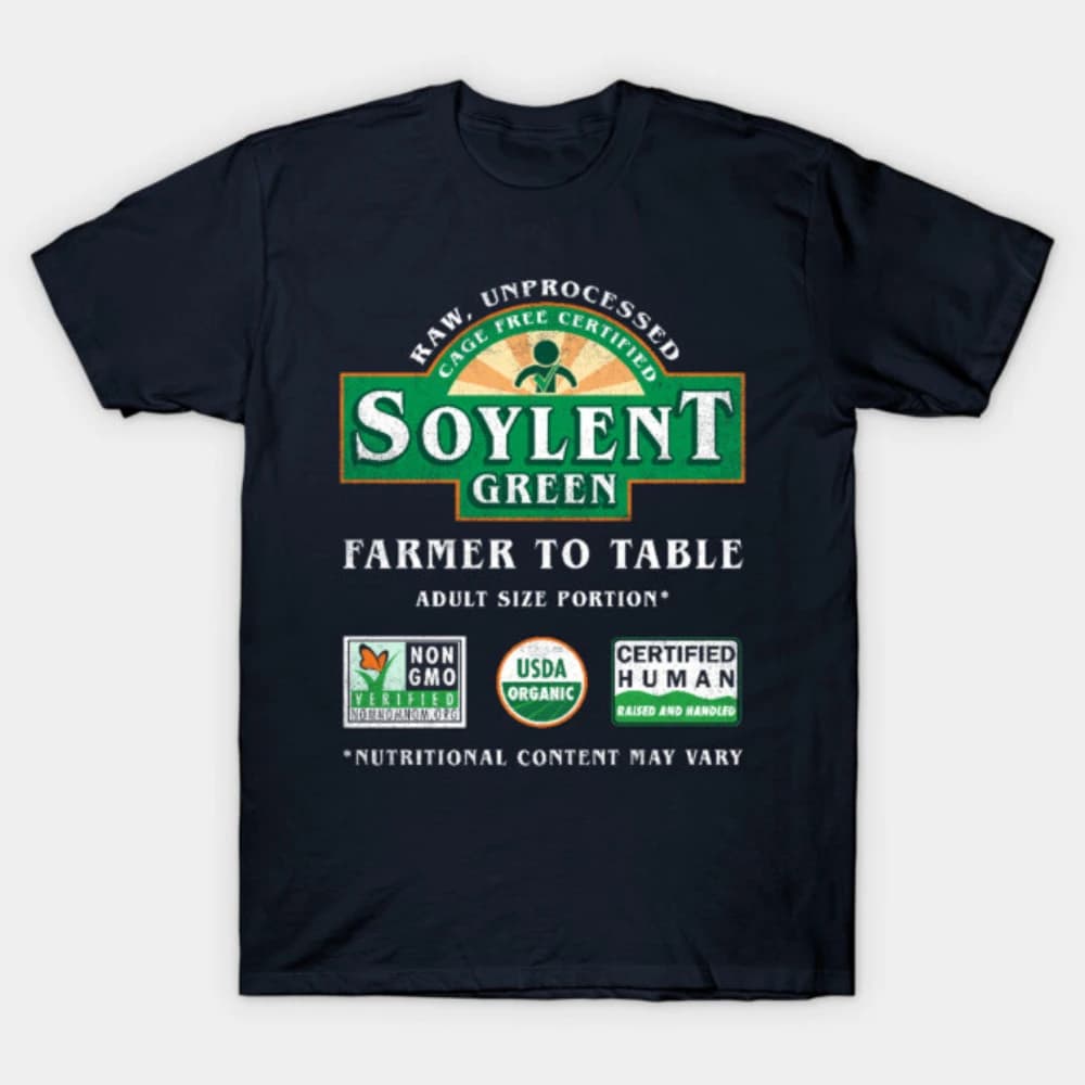 2026 Soylent Green Organic Farm To Table Vintage Label Cotton T-shirt for Men Women Classic Sci-Fi Movie Casual Clothes