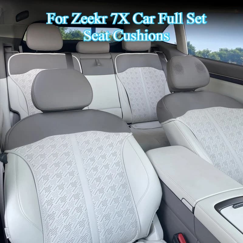 For Zeekr 7X 2025 7 pieces Complete set of car seat cushions Front and rear seats Back protector Breathable cushions Protective cover