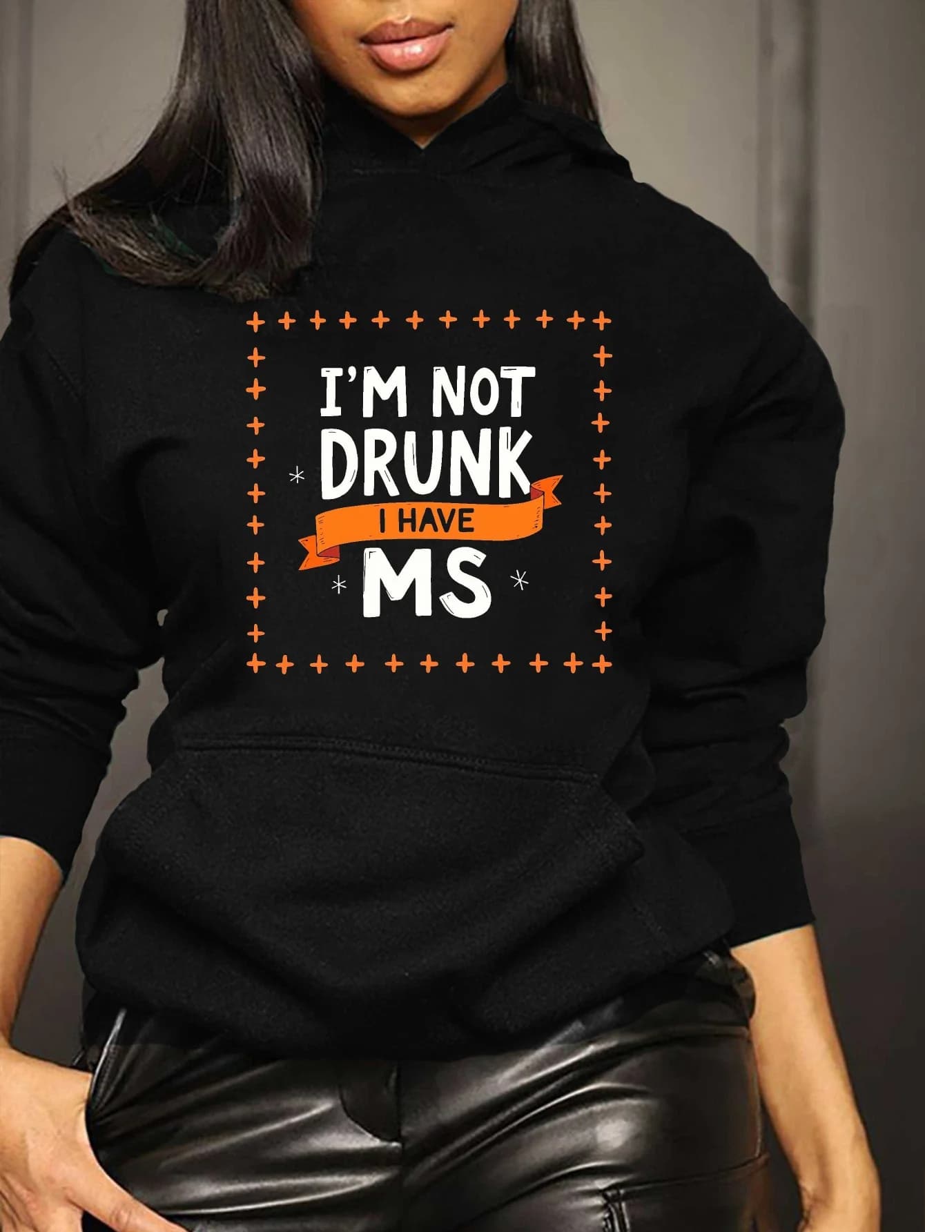Hoodie, designed with message "I'm not drunk, I have MS" - A casual pullover with pockets, long sleeves and zipper hood