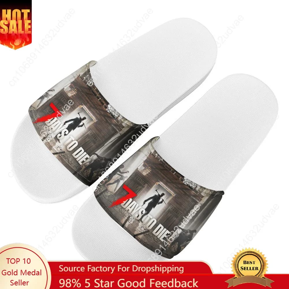 7 Days To Die Slippers Bathroom Sandals for Home Water Shoes Man Woman Teenagers Sandal For Interior Customized Summer Slippers
