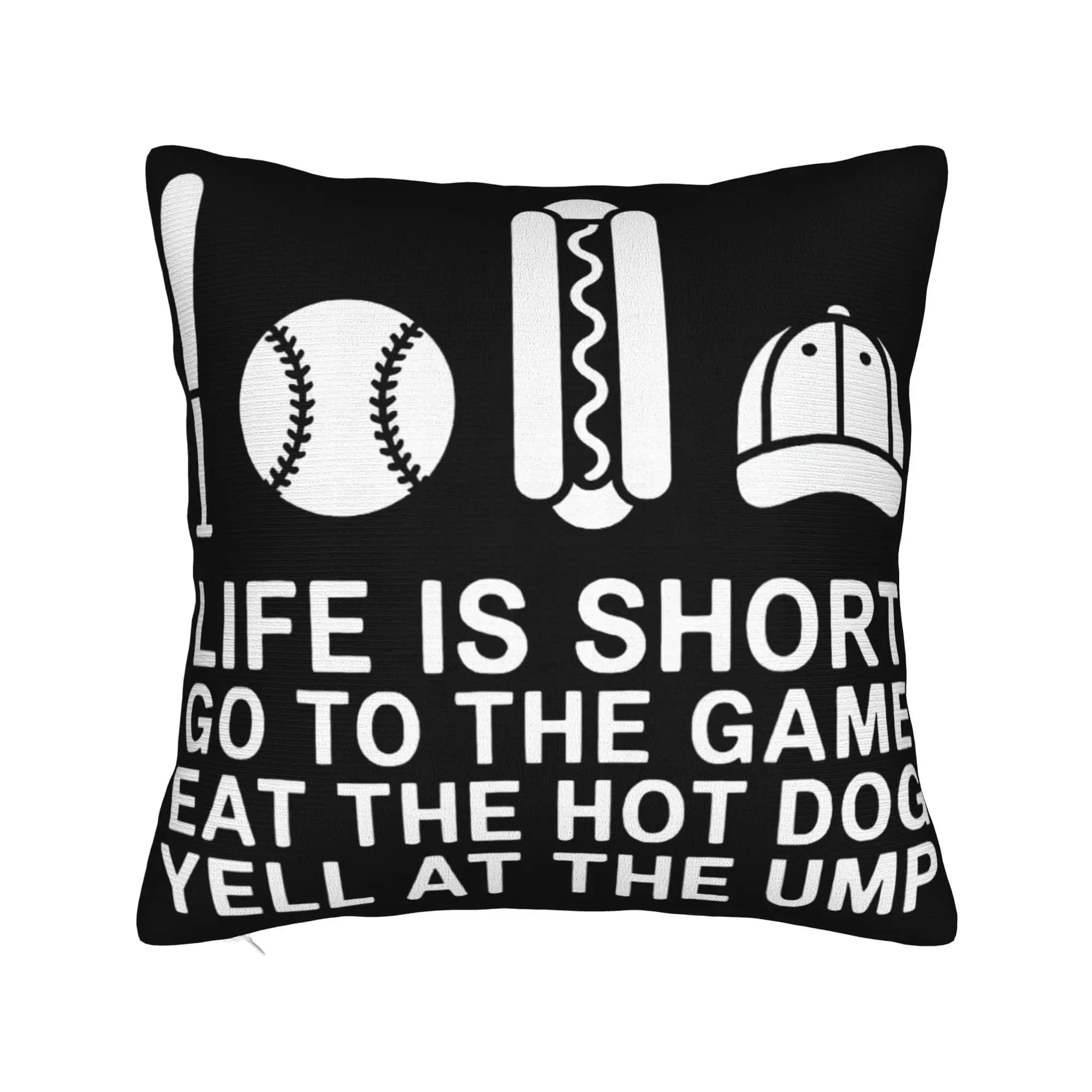 Fodera per cuscino decorativa Life is Short Go to The Game Eat The Hot Dog Yell At The Ump Merch Chair