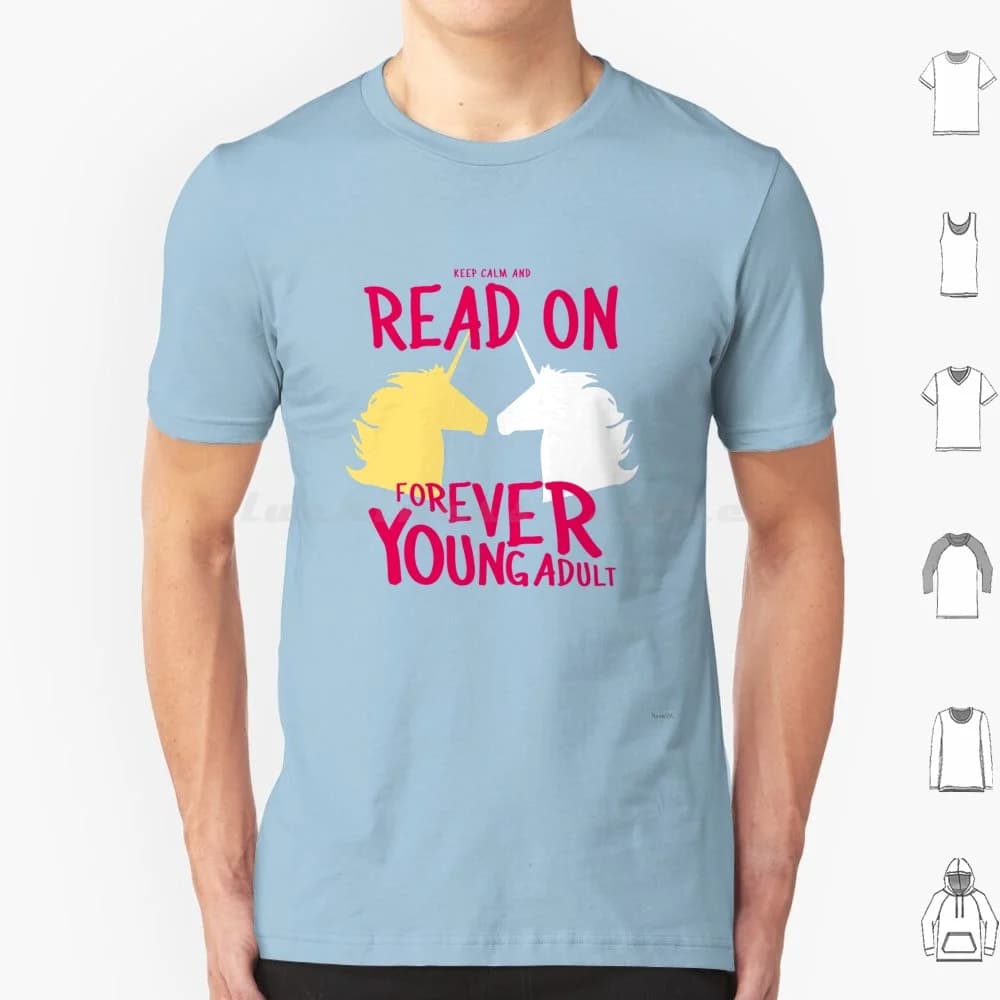 Keep Calm And Read On , Fya T Shirt 6xl Cotton Cool Tee Forever Young Adult Fya Young Adult Books Literature Blogs Pop Culture