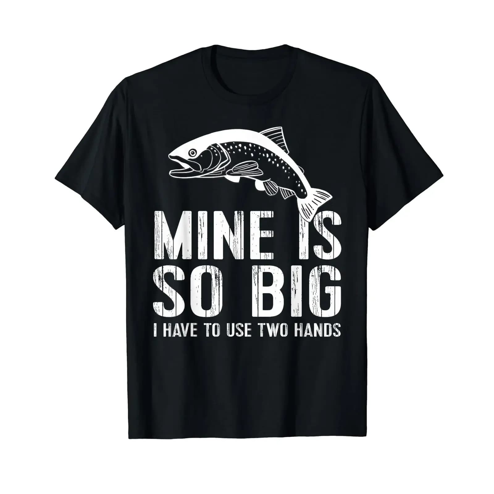Trout Fishing T Shirt Funny Fish Fly Rod Mine Is So Big vintage Washed Casual homme Soft graphic Unisex Stretched Breathable