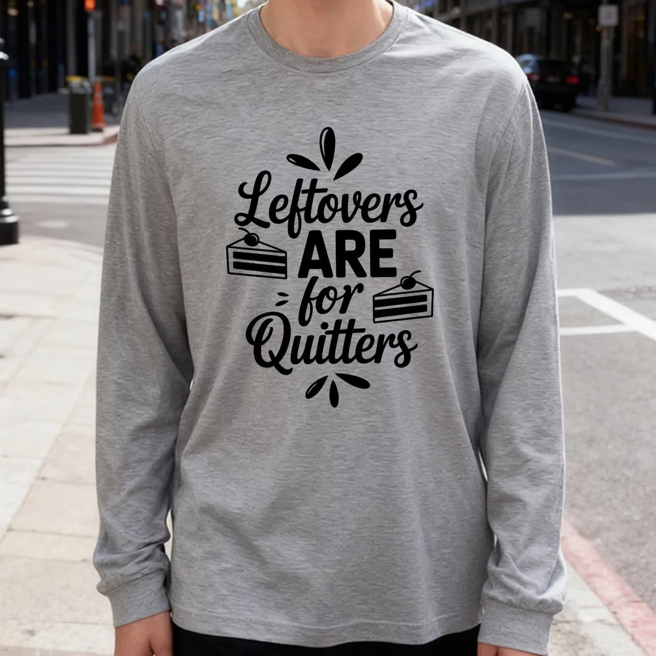 Leftovers Are for Quitters T-shirt a maniche lunghe da uomo 180g 100% cotone stampato girocollo casual da indossare ogni giorno morbido e traspirante