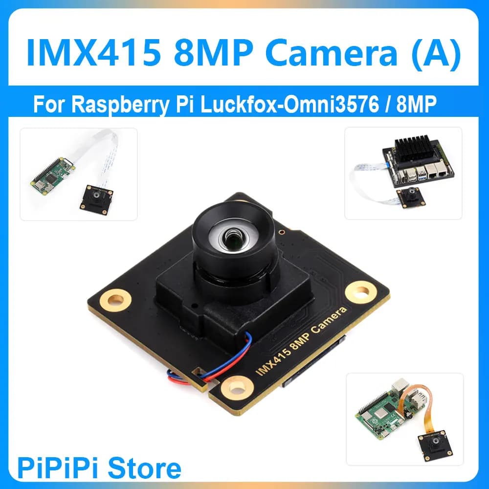 Raspberry Pi 8MP IMX415 camera module also for Luckfox-Omni3576 RK3576