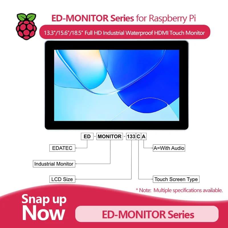 ED-MONITOR Series for RPI, Full HD Rugged Waterproof Industrial HDMI Touch Monitor, available in 13.3"/15.6"/18.5" sizes
