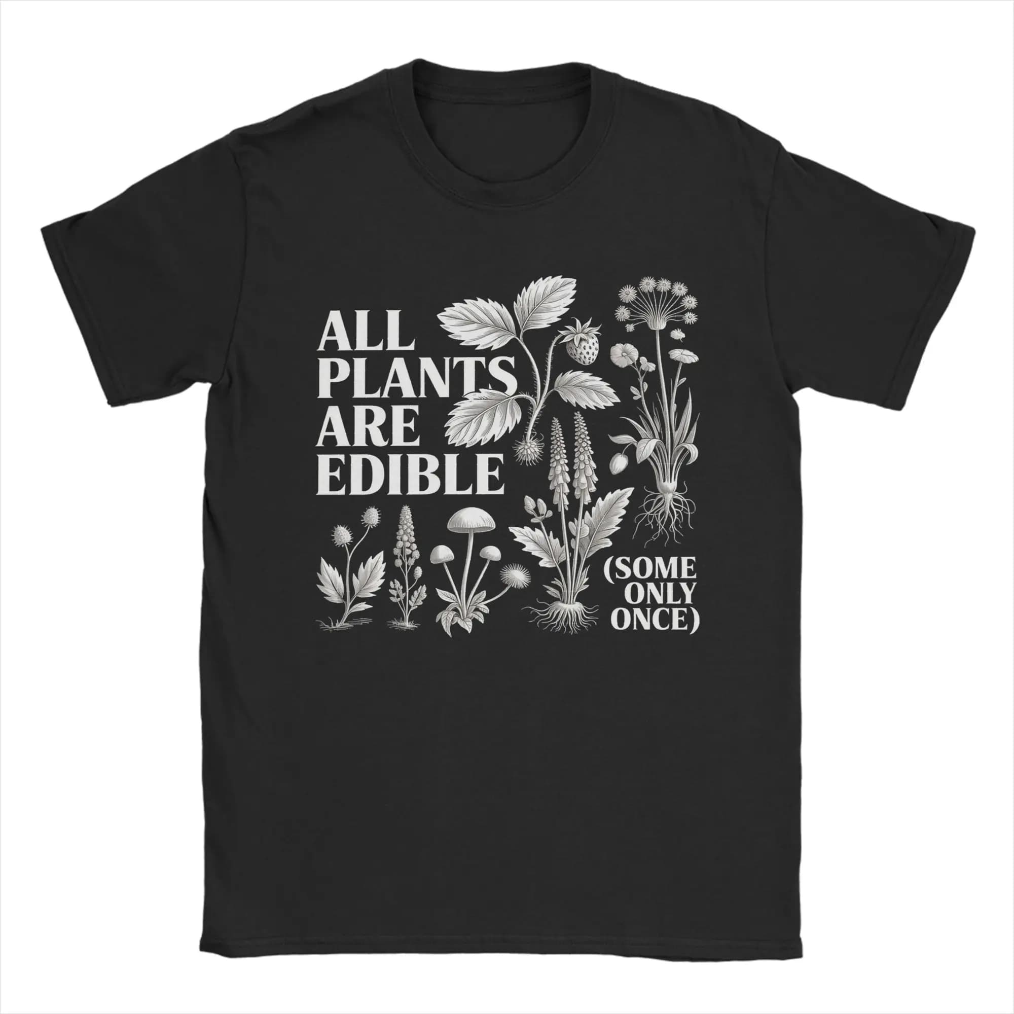 T-shirt da uomo Tutte le piante sono commestibili, alcune solo una volta, divertente citazione sulle piante, maglietta in puro cotone, magliette a maniche corte, top estivi