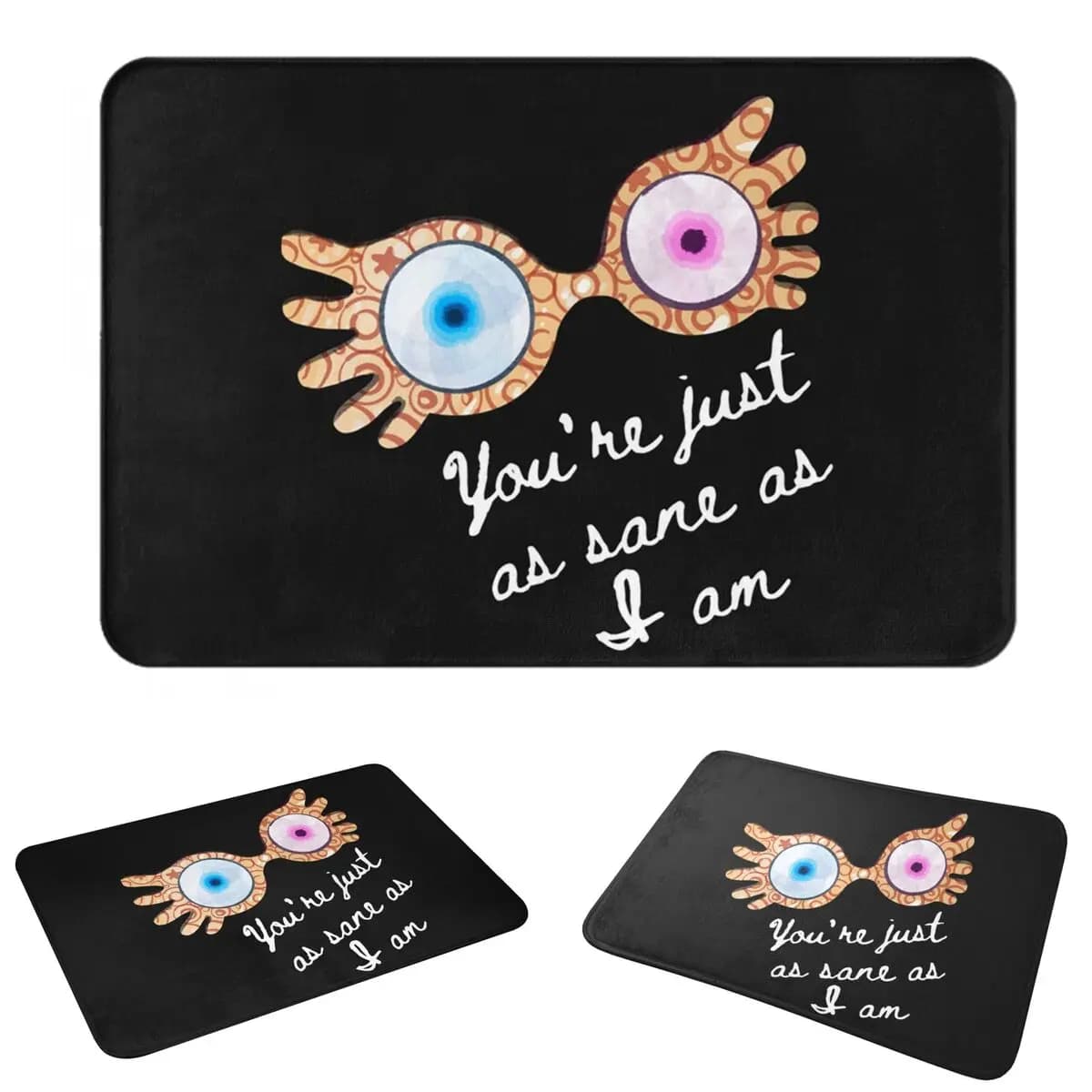 You're Just As Sane As I Am Luna Lovegood Doormat Dust-proo Carpet Rug Kitchen Entrance Home Floor Mat for Bedroom Footpad Mats
