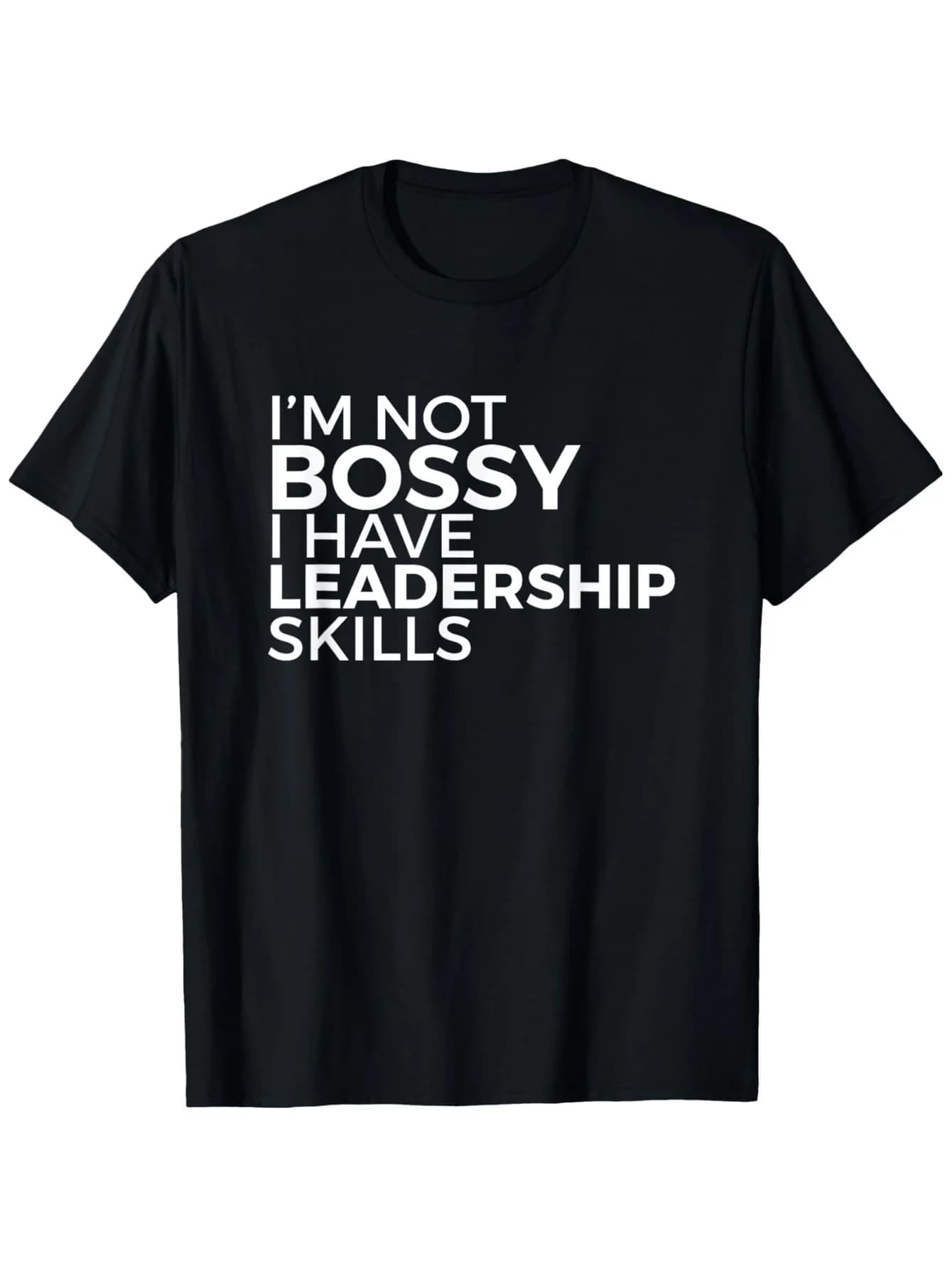 Divertente maglietta grafica 'I'm Not Bossy I Have Leadership Habilities' T-shirt stampata da donna Abbigliamento casual leggero Stile tessuto morbido