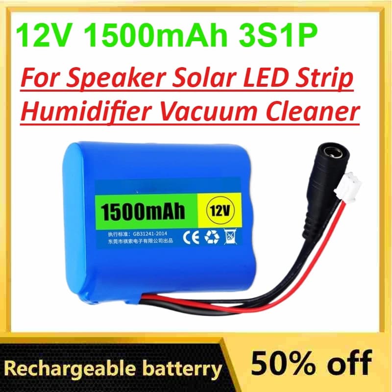 Batteria al litio 12V 1500mAh 3S1P per altoparlante Striscia LED solare Umidificatore Aspirapolvere Batterie ricaricabili