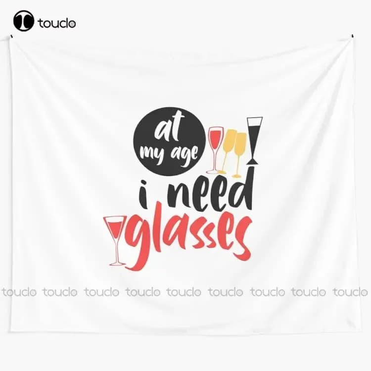 At My Age I Need Glasses White Tapestry Wall Tapestry For Bedroom Blanket Tapestry Bedroom Bedspread Decoration Background Wall