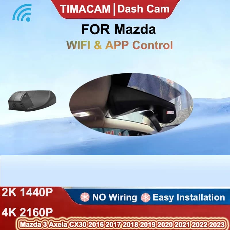Dashboard camera DVR 2K 4K with Wi-Fi Plug and Play for Mazda 3 Axela CX30 2016 2017 2018 2019 2020 2021 2022 2023