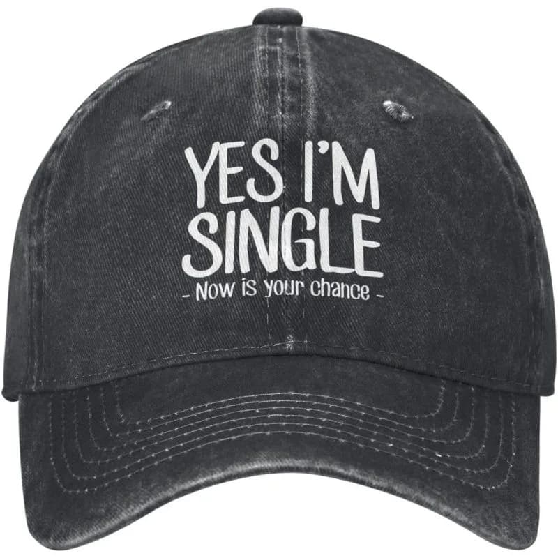 Yes Im Single Now Is Your Chance Novelty Baseball Cap Adjustable Distressed Denim Dad Hat for Casual Outdoor