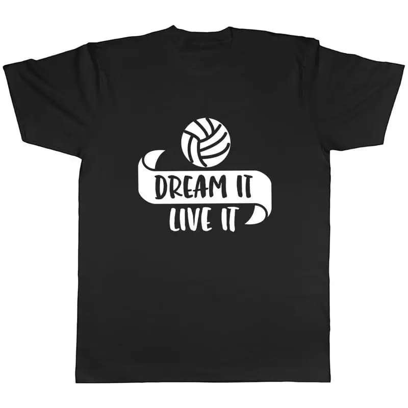 Dream It Live It - T-shirt unisex da uomo da pallavolo