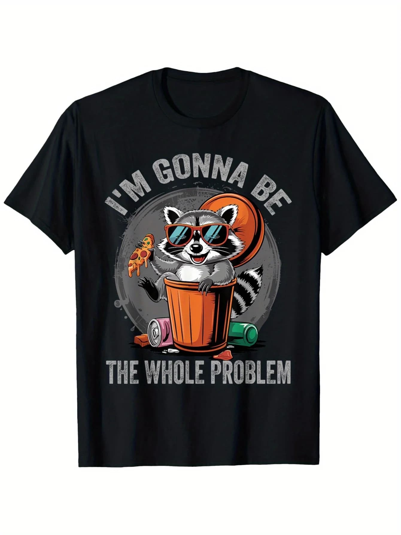 "I'm Gonna Be The Whole Problem" Raccoon Graphic T-Shirt - 100% Cotton Casual Short Sleeve Tee with Fashion Glasses & Trash Can