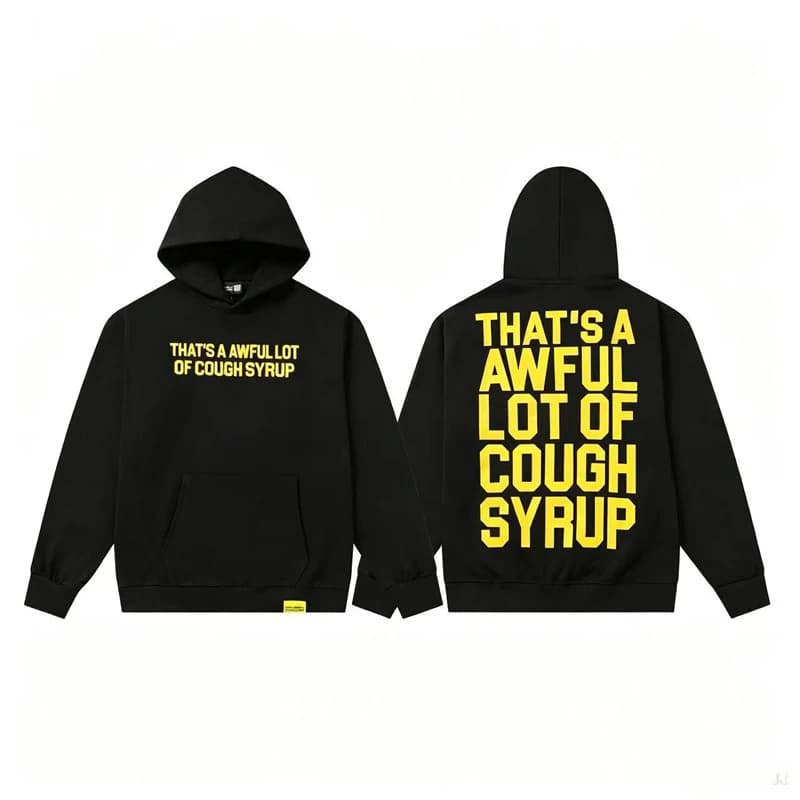 New THAT'S A AWFUL LOT OF COUGH SYRUP Y2K Streetwear Men Black Hoodie Bold Text Print Loose Pocket Hooded Tops