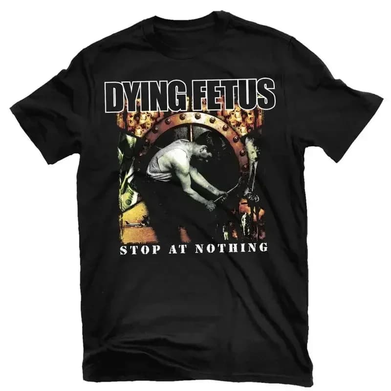 Dying Fetus Band Stop At Nothings T Shirt Full Size S 5Xl