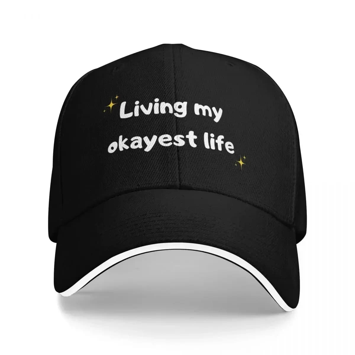 2026 Living my okayest life ,funny graphic tee shirt Baseball Cap Anime Hat Golf Hat Thermal Visor Women's Hats Men's