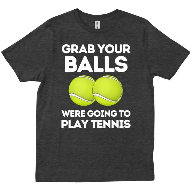 Divertente afferrare le tue palline per giocare con la maglietta regalo di compleanno del giocatore di tennis