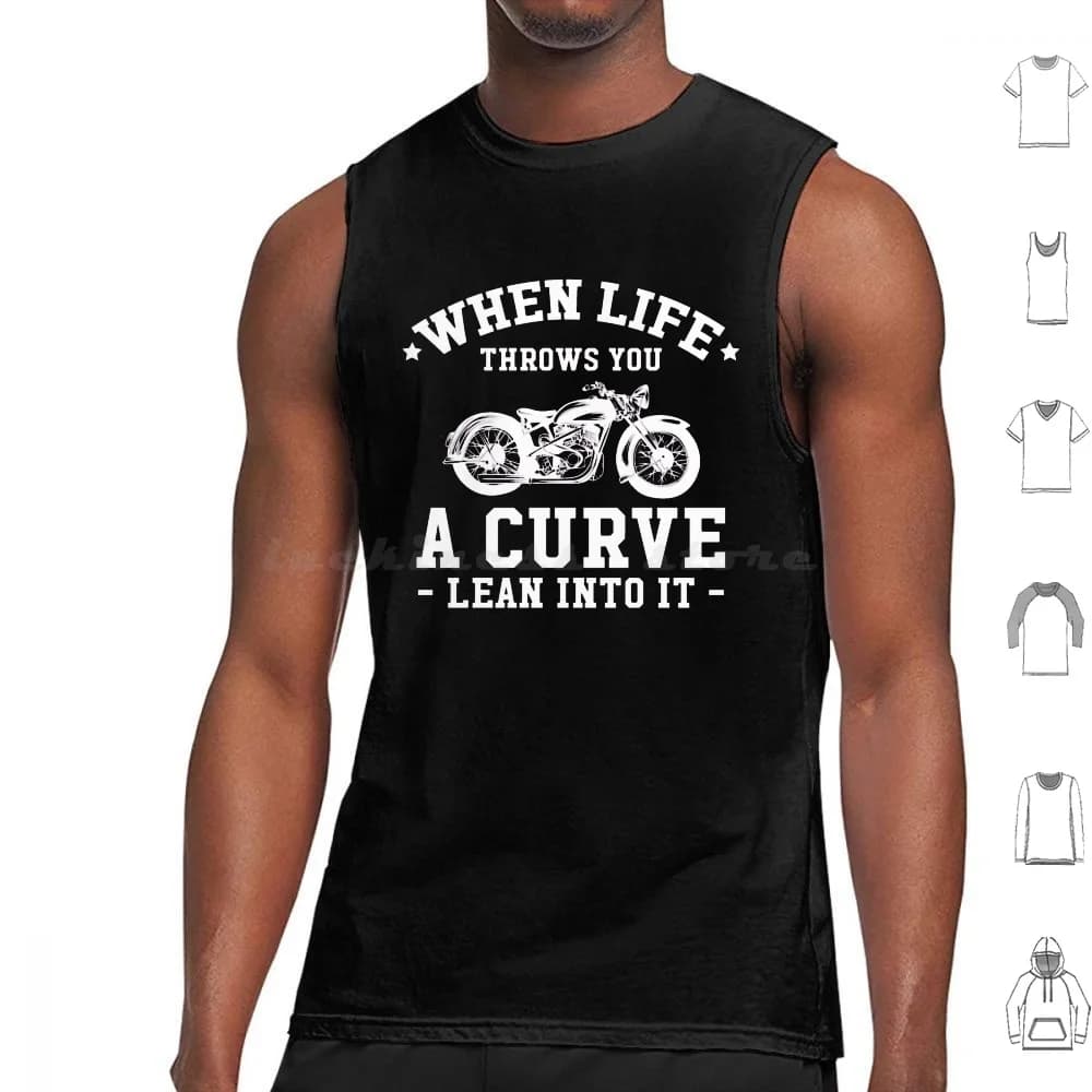 T-shirt da motoquando la vita ti lancia una curva Lean Into It Canotte Canottiera T-shirt da moto senza manichequando la vita che una curva