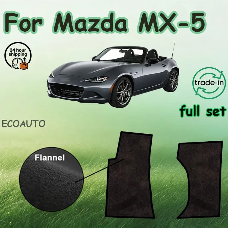 Flannel mats for Mazda MX-5 MX5 Roadster Miata NC ND 2006~2022, car mats, carpet covers, mat panels, car accessories