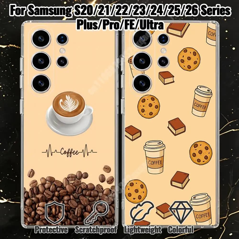 Cup Coffee Beans Dessert Phone Case for Samsung Galaxy S20 21 22 S23 24 25 Ultra Plus FE Lite Transparent Protector