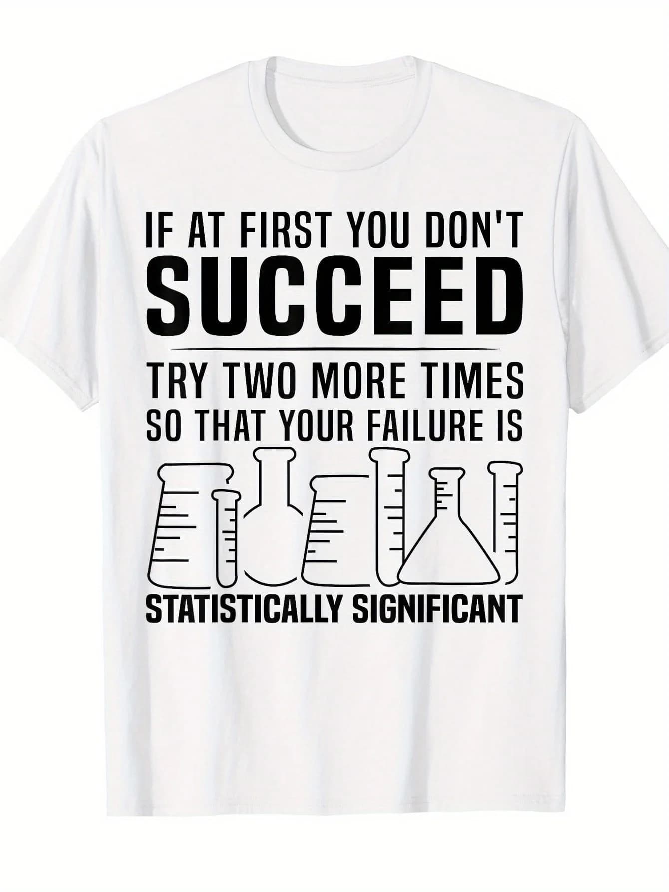 Divertente maglietta con umorismo scientifico sul fallimento - T-shirt con motivo da laboratorio chimico con la scritta: "Se non ottieni successo la prima volta...".